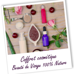 Coffret cosmétique maison beauté du visage 100 % nature